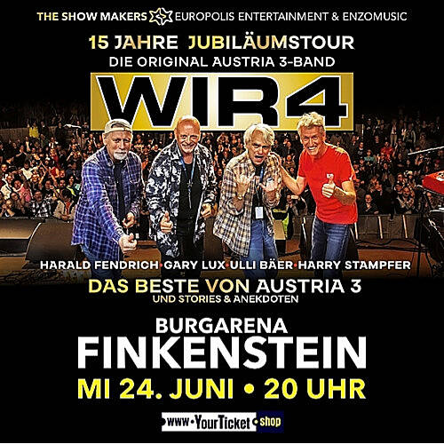 WIR4 - Die Original AUSTRIA 3-Band - 15 Jahre Jubiläumstour