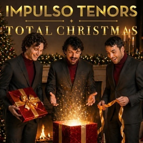 IMPULSO TENORS  - Total Christmas